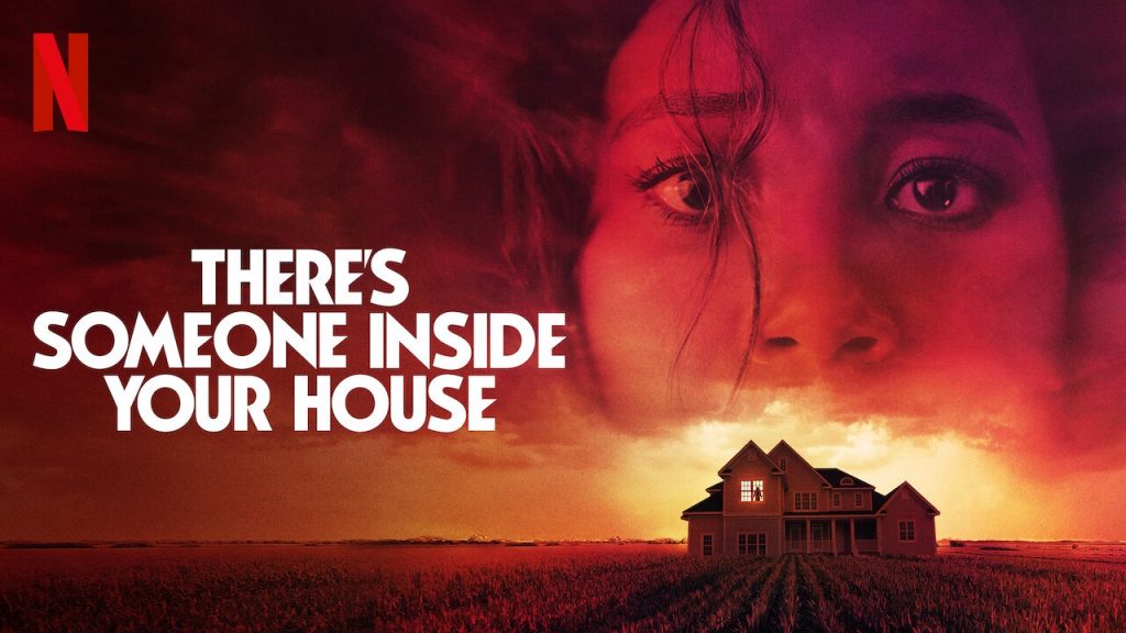 A Banner poster of the Netflix horror movie, There's Someone Inside Your House. The poster displays the lead actress and a house with a silhouette of a figure in the window. Used for display purposes only under the fair act use. 